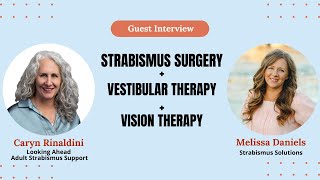 Strabismus Guest Interview with Caryn Rinaldini Surgery Dizziness Vision Therapy and 3D [upl. by Hobie750]