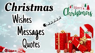 Christmas Wishes Quotes MessagesXmas WishesChristmas wishes in EnglishMerry Christmas 2023 [upl. by Auqkinahs124]