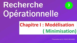 Recherche opérationnelle RO en Darija Chapitre I  Modélisation Minimisation  EP 3 [upl. by Pompea]