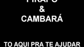 Pirapó e Cambará  Tó aqui pra te ajudar raridade [upl. by Ardiedal46]