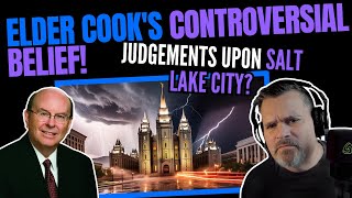 Elder Cooks CONTROVERSIAL BELIEF  Judgements upon Salt Lake City [upl. by Arbe891]