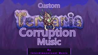 My Own Terraria Music  Corruption [upl. by Arrekahs]