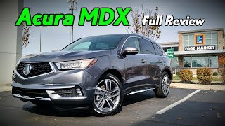 2018 Acura MDX Full Review  Advance Technology amp Base [upl. by Abisha]