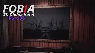 FOBIA St Dinfna Hotel Part 03 [upl. by Haduhey835]