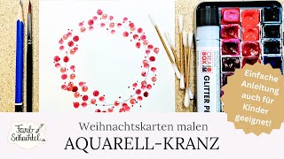 Aquarell Kranz  Karten gestalten  Anleitung [upl. by Kabob]