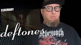 DEFTONES  Ceremony First Reaction [upl. by Immaj504]