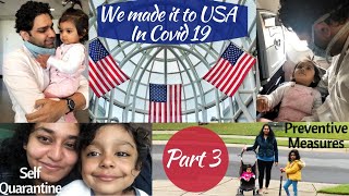 Final destination 🇺🇸  Meeting Husband  Self Quarantine  Covid19 Preventive DIML Vlog SMVlogs [upl. by Virginia]