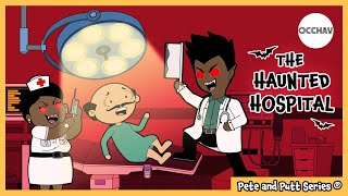 The Haunted Hospital  Pete and Putt Series  entertainment  OCCHAV [upl. by Josy]