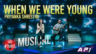 When We Were Young Cover  Priyanka Shrestha  TMMS Musical  EP 26 [upl. by Trager841]