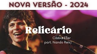 Relicário  Cássia Eller Feat Nando Reis  Braza Music [upl. by Vina371]