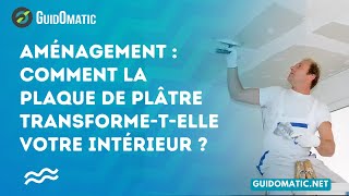 👉 Aménagement  comment la plaque de plâtre transformetelle votre intérieur [upl. by Sholem469]