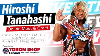 Tokon Shop Global Presents Hiroshi Tanahashi Online Meet amp Greet [upl. by Zemaj]