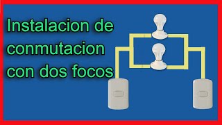 Instalacion de conmutacion con dos focos Paso a Paso [upl. by Lindon279]