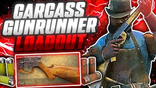 Lore Accurate Carcass Gunrunner Loadout [upl. by Aenej]