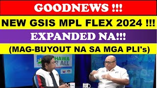 GOODNEWS GSIS MPL FLEX Loan Program 2024 EXPANDED NA MAGBUYOUT SA MGA PLIswildtvoreg [upl. by Rephotsirhc809]