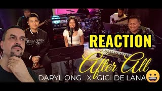 After All Cover  Daryl Ong feat Gigi De Lana and The Gigi Vibes REACTION [upl. by Larentia]