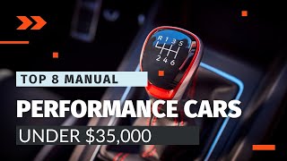 Top 8 Affordable Manual Performance Cars of 2024  Unmatched Thrills Under 35K [upl. by Milone]