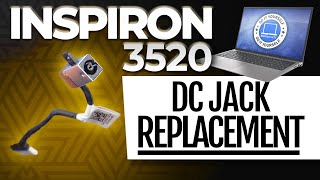 How To Replace Your DC Jack Charging Port  Dell Inspiron 15 3520 [upl. by Haydon]