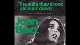 Joan Baez  The Night They Drove Old Dixie Down with Lyrics [upl. by Pierpont]