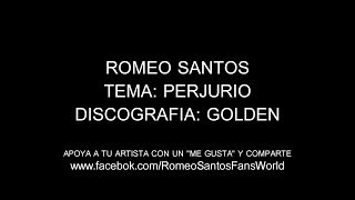 Romeo Santos  Perjurio LetraLyrics [upl. by Ynaffital]