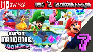 Super Mario Bros Wonder  100 Walkthrough  Part 7 100 Percent Guide [upl. by Naruq997]