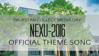 Thurstan College Media Day NEXU 2016  Official Theme Song [upl. by Naltiak246]