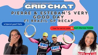 Pierre amp Estebans Very Good Day F1 Brazil Race Recap  Grid Chat with Marissa Tandon Podcast [upl. by Mamoun]