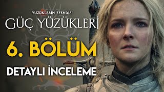 Güç Yüzükleri 6 Bölüm Detaylı İncelemesi The Rings of Power 1 Sezon  Yüzüklerin Efendisi [upl. by Conan]