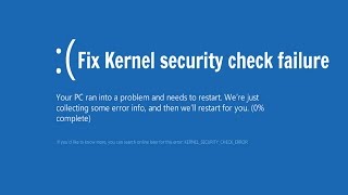 Fix kernel security check failure in windows 10 amp 8 updated [upl. by Lidstone]