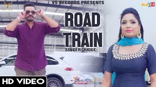 Road Train  Official Full Video 2018  Judge  👍 2018  VS Records [upl. by Feinleib893]