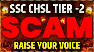 SSC CHSL TIER 2 SCAM  RAISE YOUR VOICE [upl. by Lindsy]