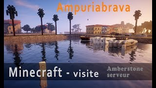 Minecraft  Visite dAmpuriabrava [upl. by Aiseneg]