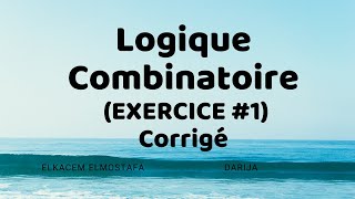 Logique combinatoire  Exercice corrigé 1 [upl. by Orthman]