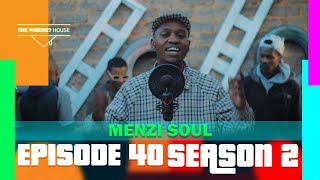 THE WHERE HOUSE  S2 EP40  Menzi Soul Performs quotEmpiniquot [upl. by Roose]