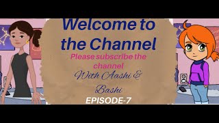 Comedy Aashi amp Bashi Episode7 [upl. by Franni]