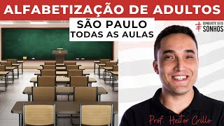 TODAS AS AULAS  ALFABETIZAÇÃO DE ADULTOS  EJA  SÃO PAULO [upl. by Yleen160]