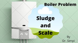 sludge and scale and its disadvantages  Composition of scale and sludge  water softening process [upl. by Ruthven269]