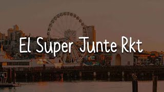 Gusty Dj La Joaqui  El Super Junte RKT Lyrics [upl. by Fernand]