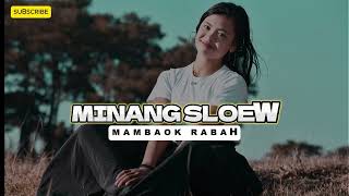 MINANG SLOEW  MAMBAOK RABAHFANDHO RMXR REMIX [upl. by Treacy]