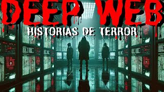 Historias de Terror Reales de la Deep Web  Relatos de Horror [upl. by Church331]