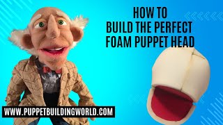 Create a ShowStopping Foam Puppet Head with These Simple Tips [upl. by Pollard]