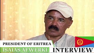 Eritrea President Isaias Afwerki Interview PART 1 [upl. by Jasun]