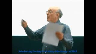 Rebalancing Society Prof Henry Mintzberg [upl. by Erb]