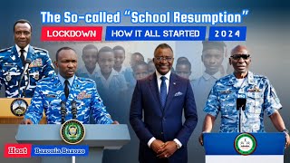 LOCKDOWN  The Socalled quotSchool Resumptionquot  HOW IT ALL STARTED  2024  PART 2 [upl. by Jacinta]