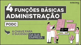 PROCESSO ADMINISTRATIVO E FUNÇÕES BÁSICAS DA ADMINISTRAÇÃO 4 Pilares Fundamentais [upl. by Raphael]