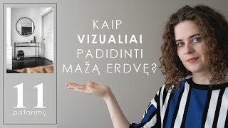 MAŽOS ERDVĖS  11 būdų kaip vizualiai padidinti erdvę [upl. by Aretahs119]