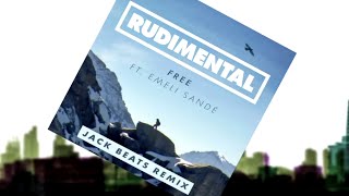 Rudimental  Free ft Emeli Sandé Jack Beats Remix Official Audio [upl. by Yvaht]