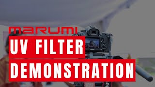 Marumi UV Filter Demonstration [upl. by Bolt]