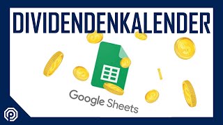 Tutorial Dividendenkalender in Google Sheets bauen [upl. by Clari846]