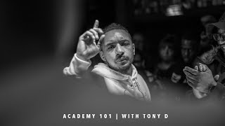 Academy 101  Episode 7  With Tony D [upl. by Ogg]